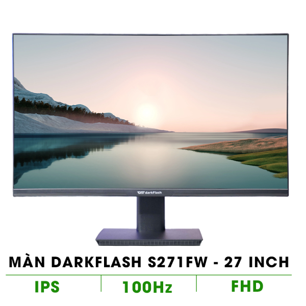 MÀN HÌNH DARKFLASH S271FW (27INCH/FHD/IPS/100HZ/ FULL VIỀN)